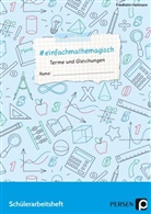 Friedhelm Heitmann - #einfachmathemagisch - Terme und Gleichungen