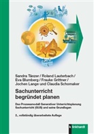 Eva Blumberg, Eva Blumberg u a, Frauke Grittner, Jochen Lange, Rolan Lauterbach, Roland Lauterbach... - Sachunterricht begründet planen