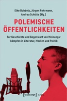 Giancarl Corsi, Giancarlo Corsi, Elk Dubbels, Elke Dubbels, Jürgen u Fohrmann, Elke Dubbels... - Polemische Öffentlichkeiten