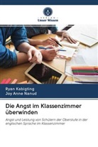 Rya Kabigting, Ryan Kabigting, Joy Anne Nanud - Die Angst im Klassenzimmer überwinden
