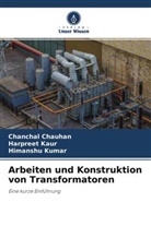 Chancha Chauhan, Chanchal Chauhan, HARPREE KAUR, Harpreet Kaur, Himanshu Kumar - Arbeiten und Konstruktion von Transformatoren