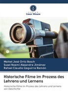 Susel Alejandre Jiménez, Susel Noemí Alejandre Jiménez, Rafael Claudio Izaguirre Remón, Maikel Jos Ortiz Bosch, Maikel José Ortiz Bosch - Historische Filme im Prozess des Lehrens und Lernens