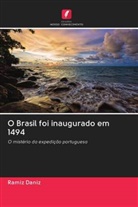 Ramiz Daniz - O Brasil foi inaugurado em 1494