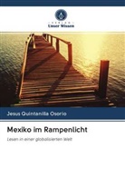 Jesus Quintanilla Osorio - Mexiko im Rampenlicht