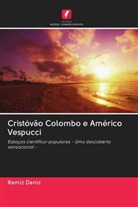 Ramiz Daniz - Cristóvão Colombo e Américo Vespucci