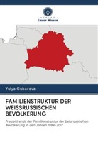 Yulya Gubareva - FAMILIENSTRUKTUR DER WEISSRUSSISCHEN BEVÖLKERUNG