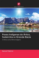 Kemal Yildirim - Povos Indígenas do Ártico, Subárctico e Grande Bacia