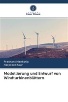 Harpreet Kaur, Prashan Mankotia, Prashant Mankotia - Modellierung und Entwurf von Windturbinenblättern