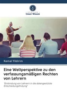 Kemal Yildirim - Eine Weltperspektive zu den verfassungsmäßigen Rechten von Lehrern