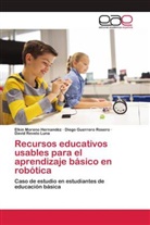 Diego Guerrero Rosero, Elkin Moreno Hernandéz, David Revelo Luna - Recursos educativos usables para el aprendizaje básico en robótica