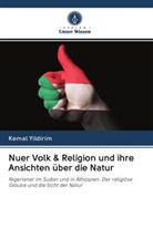 Kemal Yildirim - Nuer Volk & Religion und ihre Ansichten über die Natur
