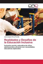 José Joaquín Pérez Peralta - Realidades y Desafíos de la Educación Inclusiva