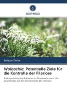 Sutapa Datta - Wolbachia: Potentielle Ziele für die Kontrolle der Filariose
