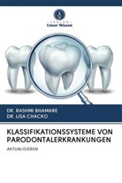 DR RASHM BHAMARE, DR RASHMI BHAMARE, DR. RASHMI BHAMARE, Rashmi Bhamare, DR LISA CHACKO, DR. LISA CHACKO... - KLASSIFIKATIONSSYSTEME VON PARODONTALERKRANKUNGEN