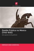 ENRIQUE SADA SANDOVAL - Gestão Pública no México (1760-1835)