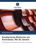 Felipe Portinho - Brasilianische Rhythmen am Kontrabass / Rio de Janeiro