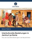 Kemal Yildirim - Interkulturelle Beziehungen in Jamhuri ya Kenia