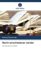Andrej Tihomirow - Recht verschiedener Länder