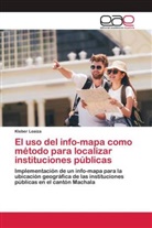 Kleber Loaiza - El uso del info-mapa como método para localizar instituciones públicas