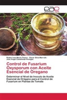 Jose Angel Castañeda-Venegas, Ruben Ivan Marin-Tinoco, Oscar Silva-Marrufo - Control de Fusarium Oxysporum con Aceite Esencial de Oregano