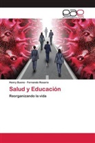 Henry Bueno, Fernando Rosario - Salud y Educación