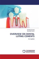 HEMLATA DWIVEDI, Surender Kumar - OVERVIEW ON DENTAL LUTING CEMENTS