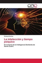 Elizabeth Benitez - La intelección y tiempo psíquico