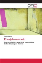 Carlos Segovia - El sujeto narrado
