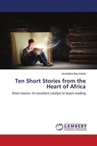 Azzeddine Bencherab - Ten Short Stories from the Heart of Africa