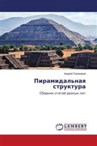Andrej Tihomirow - Piramidal'naq struktura