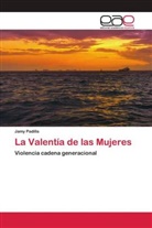 Jamy Padilla - La Valentía de las Mujeres