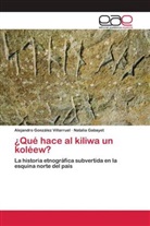 Natalia Gabayet, Alejandro González Villarruel - ¿Qué hace al kiliwa un koléew?