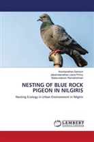 Jabamalainathan Leona Princy, Balasundaram Ramakrishnan, Arockianathan Samson - NESTING OF BLUE ROCK PIGEON IN NILGIRIS