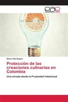 Eliana Villa Siegert - Protección de las creaciones culinarias en Colombia