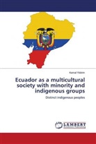 Kemal Yildirim - Ecuador as a multicultural society with minority and indigenous groups