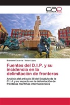 Brandom Escarria, Víctor López - Fuentes del D.I.P. y su incidencia en la delimitación de fronteras