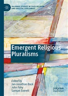 Jan-Jonathan Bock, Samuel Everett, Joh Fahy, John Fahy - Emergent Religious Pluralisms