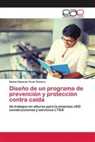 Daniel Eduardo Tovar Romero - Diseño de un programa de prevención y protección contra caída