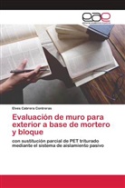 Elves Cabrera Contreras - Evaluación de muro para exterior a base de mortero y bloque