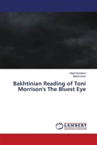 Mehdi Amiri, Hojat Goodarzi - Bakhtinian Reading of Toni Morrison's The Bluest Eye