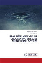 Alok Mishra, Pankaj Prajapati - REAL TIME ANALYSIS OF GROUND WATER LEVEL MONITORING SYSTEM