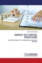 Udeme Okon Efanga - IMPACT OF CAPITAL STRUCTURE