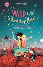 Ilona Einwohlt, Inka Vigh, Inka Vigh - Wild und wunderbar. Zwei Freundinnen gegen den Rest der Welt