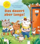 Pina Gertenbach, Hans-Christian Schmidt, Pina Gertenbach - Das dauert aber lange!
