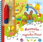 Marie Morey, Marie Morey, Stefanie Böhm - Ausmalen mit dem magischen Pinsel. Frohe Ostern!