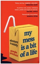 Georgia Pritchett - My Mess Is a Bit of a Life