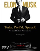 Elon Musk, Ashle Vance, Ashlee Vance - Elon Musk - Tesla, PayPal, SpaceX