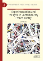 Jeff Barda - Experimentation and the Lyric in Contemporary French Poetry
