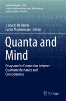 Acacio de Barros, J Acacio de Barros, J. Acacio de Barros, Montemayor, Montemayor, Carlos Montemayor - Quanta and Mind