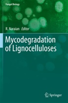 Naraian, R Naraian, R. Naraian - Mycodegradation of Lignocelluloses